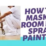 how to mask a room for spray painting
